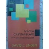 MINTEA CA INTAMPLARE-DAVID J. LINDEN-231925