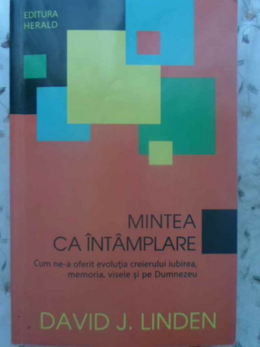 MINTEA CA INTAMPLARE-DAVID J. LINDEN
