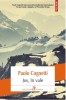 Jos, in vale - Paolo Cognetti - Roman Beletristica