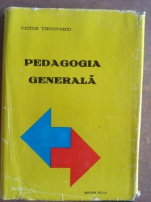 Pedagogia generala- Victor Tircovnicu foto