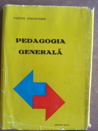 Pedagogia generala- Victor Tircovnicu