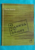 Petre Stoica &ndash; O caseta cu serpi ( prima editie )