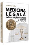 Medicina legala in facultatile de drept si justitie - Vladimir Belis