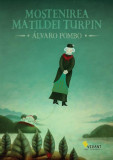 Moştenirea Matildei Turpin - Paperback brosat - Alvaro Pombo - Vellant, 2021