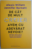 Cumpara ieftin De cat de mult creier avem cu adevarat nevoie? Medota infailibila ca sa-ti folosesti 100% inteligenta - - Alexis Willett, Jennifer Barnett (2-3 insemn