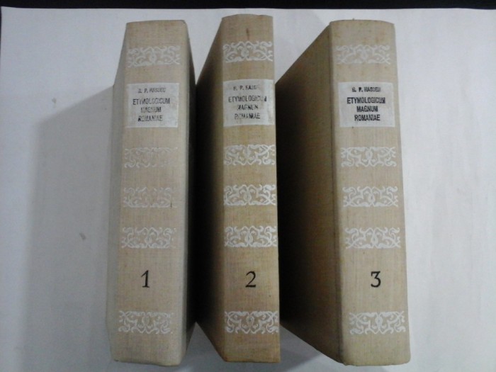 ETYMOLOGICUM MAGNUM ROMANIAE - B. PETRICEICU-HASDEU - 3 volume