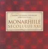Ioan-Luca Vlad, Sandra Gatejeanu Gheorghe - Monarhiile secolului XXI