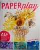 Paperplay: 40+ Proiecte Pliere, Taiere - Shannon E. Miller - Carte in Engleza