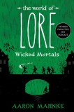 The World of Lore: Wicked Mortals