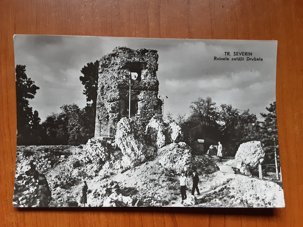 Turnu Severin - Ruinele cetatii Drubeta - carte postala necirculata | arhiva Okazii.ro