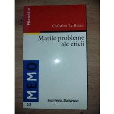 Marile probleme ale eticii- Christine Le Bihan