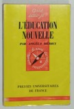 L ' EDUCATION NOUVELLE par ANGELA MEDICI , 1966, PREZINTA SUBLINIERI *