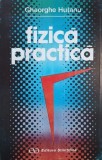 Carte Fizica practica Gheorghe Hutanu - Fizica Stiinta (Noua/Anticariat)