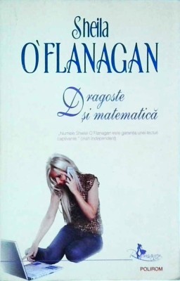 Sheila O&amp;#039;Flanagan - Dragoste Si Matematica foto