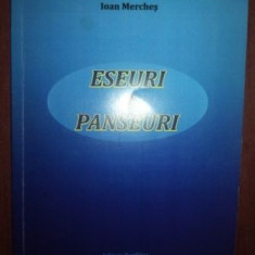 Eseuri, panseuri- Ioan Merches