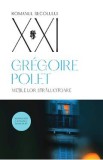 Vietile lor stralucitoare - Gregoire Polet