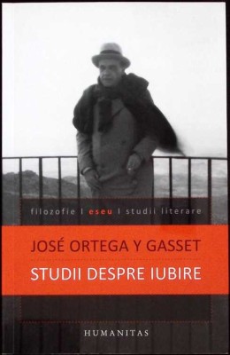 STUDII DESPRE IUBIRE-JOSE ORTEGA Y GASSET-274643 foto