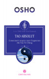 Tao absolut comentarii asupra unor fragmente din tao te ching - osho carte, Stonemania Bijou