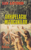 SAN-ANTONIO - ARHIPELAGUL MITOCANILOR