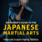 An Insider&#039;s Guide to the Japanese Martial Arts: A New Look at Japan&#039;s Fighting Traditions