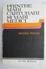 Printre Mari Carturari si Mari Medici - Arcadie Percek - Carte Medicina