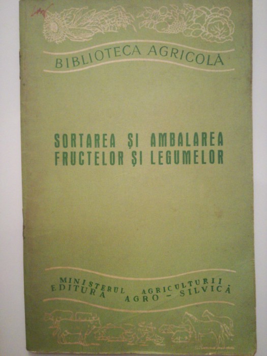 Sortarea si ambalarea fructelor si legumelor, A. Gherghi, D. Loebl C3