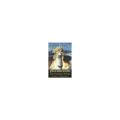 Apollo Moon Missions: The Unsung Heroes foto