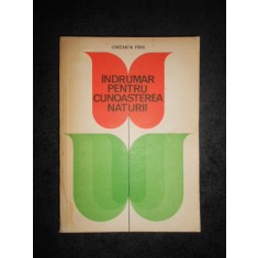 CONSTANTIN PIRVU - INDRUMAR PENTRU CUNOASTEREA NATURII