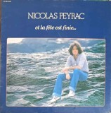 Disc Vinil LP Nicolas Peyrac - Et La F&ecirc;te Est Finie (1977) Folk Pop Rock Pathe 33 RPM