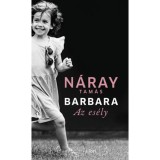 Barbara - Az es&eacute;ly (3. k&ouml;tet) - N&aacute;ray Tam&aacute;s