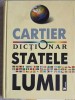 Dictionar Statele Lumii - Anatol Eremia, Editura Cartier, 2003, 495 pagini, Hardcover, Geografie