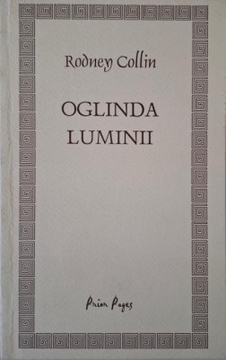 Oglinda luminii &amp;ndash; Rodney Collin foto