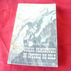 Jules Verne - Ocolul Pamantului in 80 zile -Ed.Tineretului 1956 ,trad.R. Tudoran