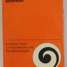 EMANZIPATORISCHE SEXUALPADAGOGIK UND STRAFRECHT ( EDUCATIA SEXUALA SI DREPTUL PENAL ) von KARL - HEINZ und I. HERSCHER , TEXT IN LIMBA GERMANA , 1973