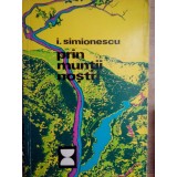 I. Simionescu - Prin muntii nostri (Editia: 1973)