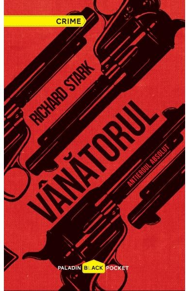 Vanatorul, Richard Stark - Editura Art