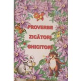 PROVERBE, ZICATORI, GHICITORI-DUMITRELA LUNGU-242268