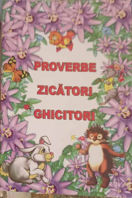 PROVERBE, ZICATORI, GHICITORI-DUMITRELA LUNGU foto