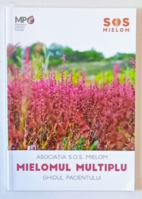 MIELOMUL MULTIPLU , GHIDUL PACIENTULUI foto