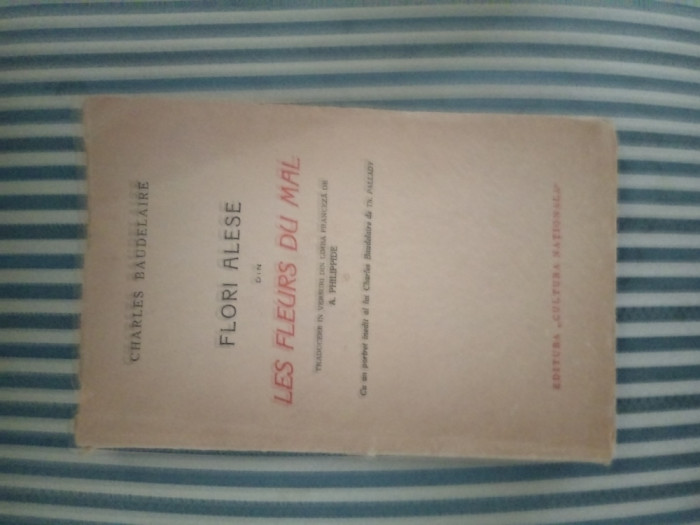 Baudelaire Flori alese din Les Fleurs du mal,cu un portret Baudelaire de Pallady