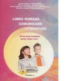 Limba romana - Comunicare. Literatura (100 de teste evaluative pentru clasa a IV-a) (editia a doua), Clasa 4