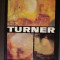 VASILE NICOLESCU - TURNER. EDITIA A II-A. EDITURA MERIDIANE 1976