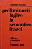 Preliminarii logice la semantica frazei - 1978 - Emanuel Vasiliu (AK53)