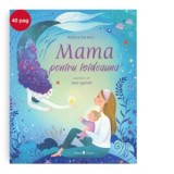 Mama pentru totdeauna - Rebecca Fox Starr