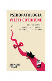 Psihopatologia vie&Aring;&pound;ii cotidiene - Paperback brosat - Sigmund Freud - Trei