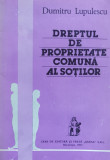 Dreptul De Proprietate Comuna Al Sotilor - Dumitru Lupulescu ,559600