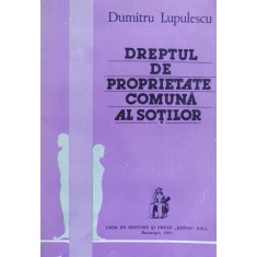 Dreptul De Proprietate Comuna Al Sotilor - Dumitru Lupulescu , J50