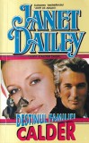 Janet Dailey - Destinul familiei Calder