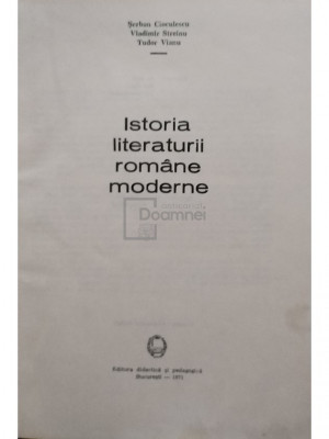 Șerban Cioculescu - Istoria literaturii rom&amp;acirc;ne moderne (editia 1971) foto