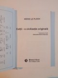 CELTII. O CIVILIZATIE ORIGINALA de HERVE LE FLOCH 1996